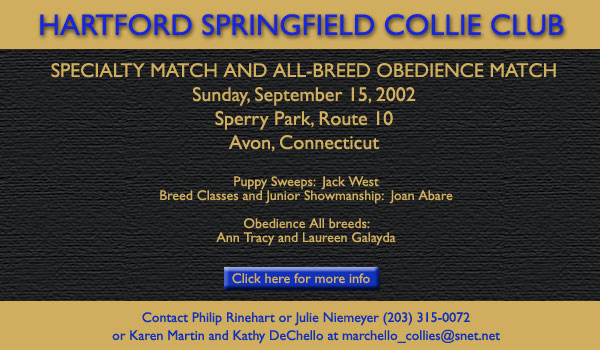 Hartford-Springfield Collie Club -- Specialty Match and All-breed Obedience Match, Sunday, Sept. 15 