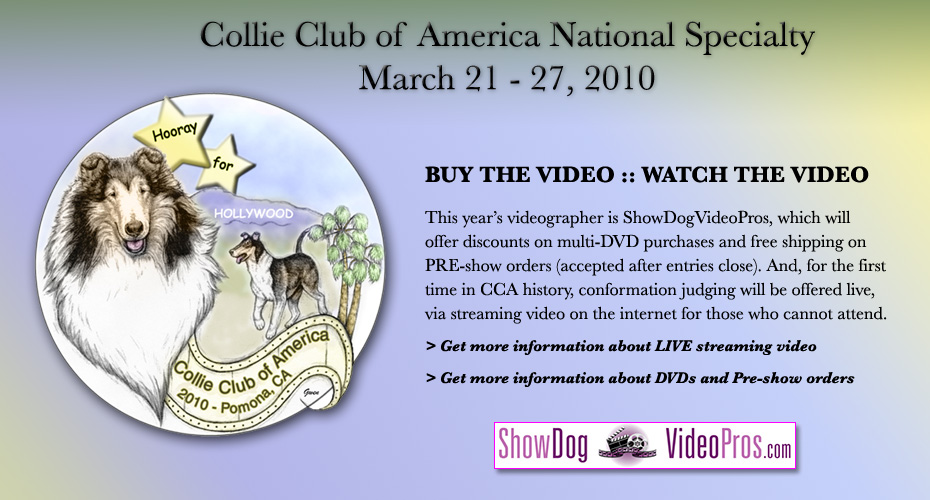 Collie Club of America -- 2010 National Specialty -- Hooray for Hollywood -- The CCA 2010 Video