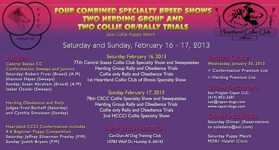 Central States Collie Club and Heartland Collie Club of Central Illinois -- February 16 - 17, 2013