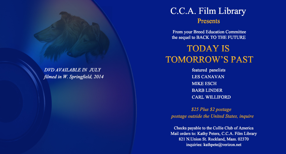 Collie Club of America -- CCA Film Library -- Today Is Tomorrow's Past