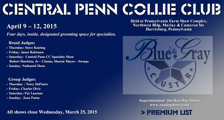 Central Penn Collie Club --2015 Specialty Show and Blue and Gray Cluster