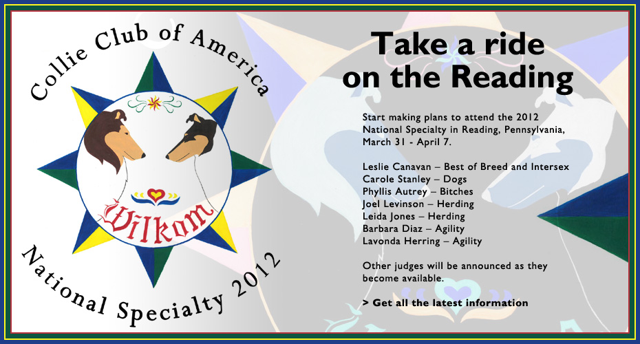 Collie Club of America 2012 National Specialty :: Reading, Pennsylvania :: March 31 - April 7