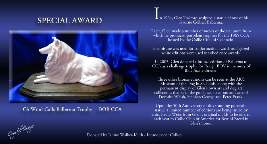 Friends of Glen Twiford -- The FlenJanine Walker-Keith / Incadescent Collies -- CH Wind-Calls Ballerina Trophy -- BOB CCA