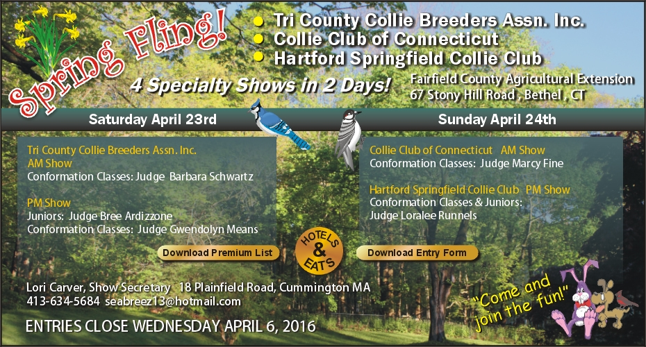 Tri County Collie Breeders Assn /  Collie Club of Connecticut /  Hartford - Springfield Collie Cub -- 2016 Spring Specialty Shows