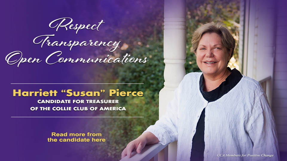 Harriet "Susan" Pierce -- Candidate for Treasurer of the Collie Club of America